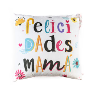 Cojín Felicidades Mamá